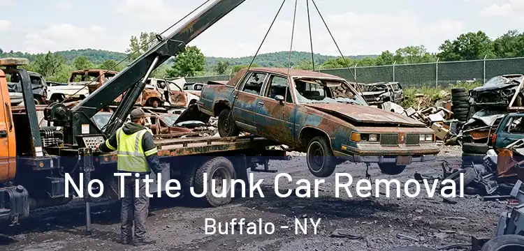 No Title Junk Car Removal Buffalo - NY